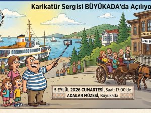 İstanbul’da Turist Olmak Karikatür Sergisi Büyükada’da Açılıyor