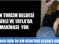 SAROS ERİKLİ'DE BANKALARA AİT ORTAK NOKTA ATM'Sİ YOK