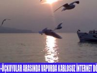 İZMİR VAPURLARINDA KABLOSUZ İNTERNET