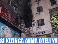 POLİS'İ BAHANE EDİP OTELİ YAKTI