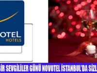 NOVOTEL İSTANBULDA SEVGİLER GÜNÜ