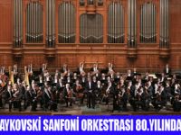 80 YILLIK ORKESTRA TÜRKİYE'DE