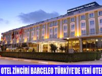 BARECELO TÜRKİYEDE YENİ OTEL AÇACAK