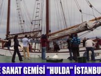 HULDA" İSTANBULA DEMİRLEDİ