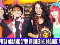 ORGANİK ÜRÜNLER GİYSİLERE YANSIDI