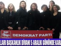 DP KADIN KOLLARI FİİLİ EŞİTLİK İSTİYOR
