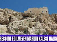 MARDİN KALESİ TURİZME AÇILIYOR