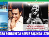 THE MARMARA BODRUMDA, KÜBALI DİEGO PELAEZ VE NANCY İLE LATİN CAZ KEYFİ