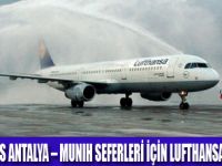LUFTHANSA ANTALYA'DAN MÜNİH'E UÇUYOR