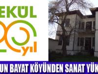 BAYAT ÇİFTLİĞİ SANAT MERKEZİ OLUYOR