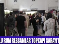 İSTANBULLU RUM RESSAMLAR SERGİSİ