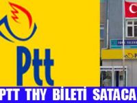 PTT THY BİLETİ SATACAK