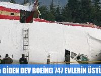 MİAMİ'ye GİDEN  BOEİNG 747 EVLERİN ÜSTÜNE DÜŞTÜ