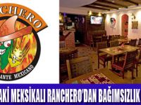 GERÇEK MEKSİKA YEMEĞİ RANCHERODA