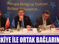 TÜRKİYE İLE İLİŞKİLERİMİZ KUVVETLİ