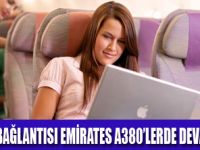 EMİRATES İLE HAVADA KESİNTİSİZ İLETİŞİM