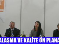 MARKALAŞMA VE KALİTE ÖN PLANA ÇIKTI