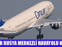 ONUR AİR'DEN RUSYA İŞBİRLİĞİ