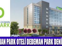 DEDEMAN PARK DENİZLİ AÇILDI
