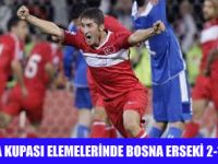 MUTLU SON..TÜRKİYE: 2 - BOSNA-HERSEK: 1