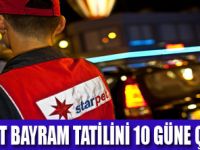 STARPET BAYRAM TATİLİNİ UZATTI