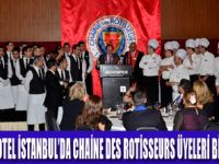 "MÖVENPİCK HOTEL" CHAİNE DES ROTİSSEURS ÜYELERİNİ AĞIRLADI