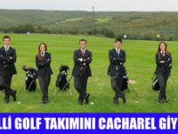 MİLLİ GOLFÇÜLERİ CACHAREL GİYDİRECEK