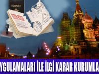 RUSYA'DAN VİZE MÜJDESİ