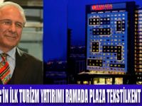 RAMADA PLAZA TEKSTİLKENT AÇILDI