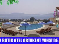ORTAKENT YAHŞİ'DE ÇOK ÖZEL BUTİK OTEL
