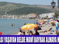 KALEÖNÜ MAVİ BAYRAK ALIYOR