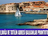 BALKANLAR’IN TAM ZAMANI!