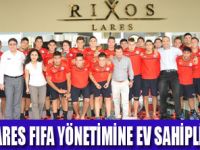 FİFA RİXOS LARES’İ TERCİH ETTİ