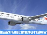 BRİTİSH AİRWAYS FRANSIZ HAVAYOLU L'AVİON'u SATIN ALDI