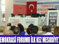 TÜRKİYE DEMOKRASİ FORUMU GERÇEKLEŞTİ