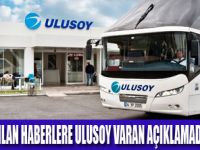 ULUSOY VARAN'DAN KAMUOYUNA AÇIKLAMA