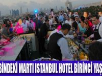 MARTI ISTANBUL BİRİNCİ YAŞINI KUTLADI