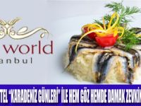 ELİTE WORLD HOTEL  KARADENİZ LEZZETLERİ