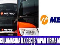 METRO TURİZM'DEN BİR İLK DAHA