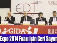 EDT EXPO 2014 Fuarı gün sayıyor