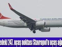 THY UÇUŞ NOKTASINI  ARTTIRIYOR