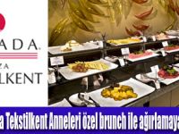 Anneler Günü’ne çok özel brunch