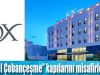 Rox Hotel Çobançeşme açıldı