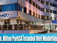Hilton ParkSA Istanbul’a Yeni Otel Müdürü