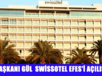 SWİSSOTEL GRAND EFES  AÇILDI