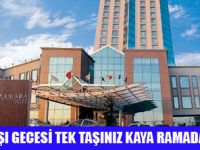 KAYA RAMADA'DAN ÖZEL HEDİYE