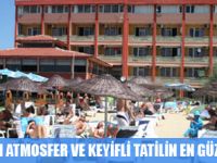 YAZ KEYFİ İŞÇİMEN OTELDE YAŞANIR