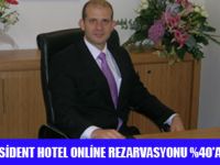 PRESİDENT HOTEL'DE ONLİNE REZARVASYON