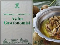 Türkiye’nin turizm ve tarım açısından en gelişmiş ilinin lezzetleri, Aydın Gastronomisi Kitabı’nda toplandı