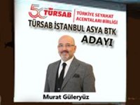 TÜRSAB Asya BTK Başkan Adayıyım